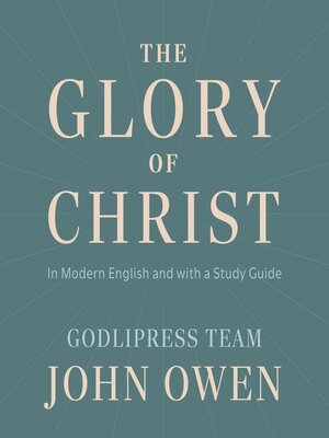 cover image of John Owen the Glory of Christ